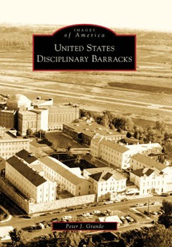 United States Disciplinary Barracks (Images of America: Kansas) - Book  of the Images of America: Kansas