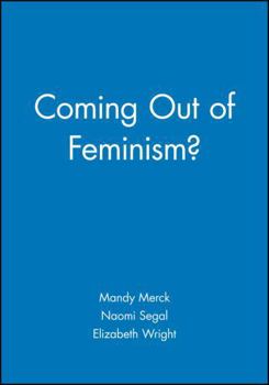 Coming Out of Feminism