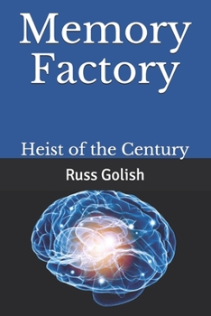 Paperback Memory Factory: Heist of the Century Book