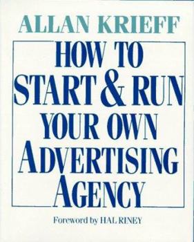 Hardcover How to Start and Run Your Own Advertising Agency Book