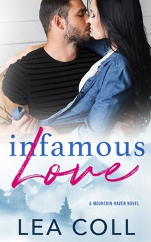 Infamous Love (Mountain Haven Series) - Book #1 of the Mountain Haven