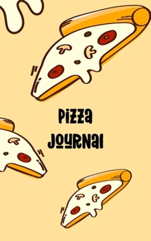 Pizza Journal: Review Notebook - Gift for Pizza Lovers - Oozing Cheese