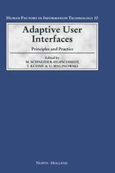 Hardcover Adaptive User Interfaces: Principles and Practice Volume 10 Book