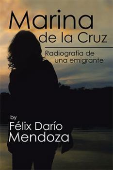 Paperback Marina de la Cruz: Radiografía de una emigrante [Spanish] Book