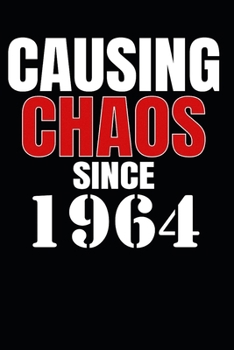 Paperback Causing Chaos Since 1964: Birth Year Lined Journal Notebook Book
