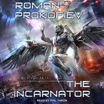The Incarnator (Project Stellar Book 1): LitRPG Series