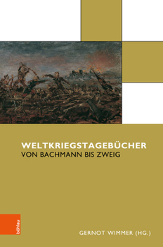 Hardcover Weltkriegstagebucher: Von Bachmann Bis Zweig [German] Book
