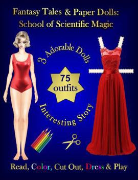 Paperback School of Scientific Magic: Fantasy Tales & Paper Dolls Book