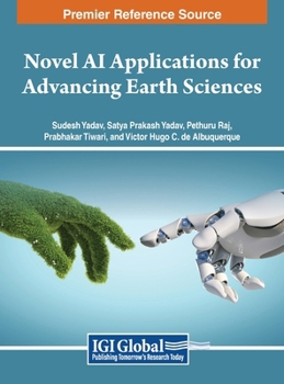 Hardcover Novel AI Applications for Advancing Earth Sciences Book