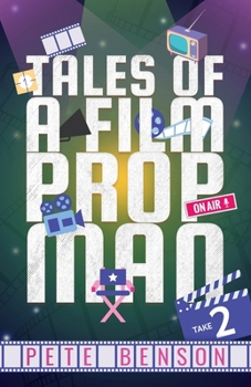 Paperback Tales of a Film Prop Man: Take Two Book