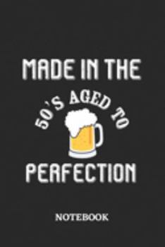 Made in the 50s Aged to perfection Notebook: 6x9 inches - 110 dotgrid pages • Awesome Vintage Birthday Journal • Gift, Present Idea