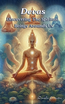 Paperback Devas. Discovering the Spiritual Beings Around Us Book