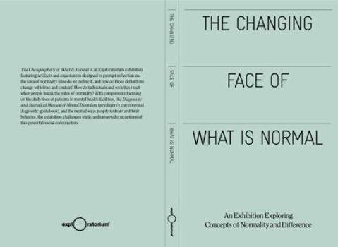 Hardcover The Changing Face of Normal, An Exhibition Exploring Concepts of Normality and Difference Book