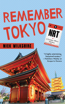 Remember Tokyo - Book #3 of the A Foreign Affairs Mystery