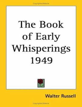 Paperback The Book of Early Whisperings 1949 Book