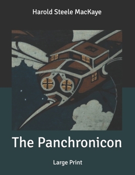The Panchronicon: Large Print