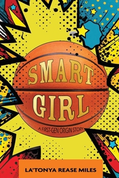 Paperback Smart Girl: A First-Gen Origin Story Book