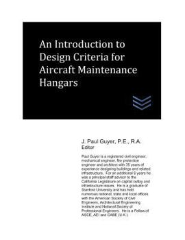 Paperback An Introduction to Design Criteria for Aircraft Maintenance Hangars Book