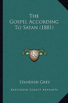 Paperback The Gospel According to Satan (1881) Book