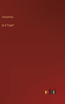Hardcover Is it True? Book
