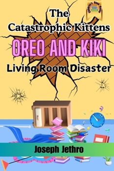 Paperback The Catastrophic Kittens: Living Room Disaster Book
