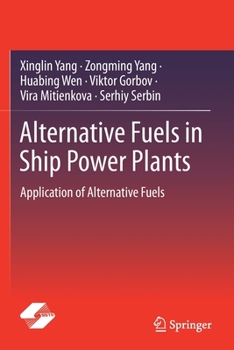 Paperback Alternative Fuels in Ship Power Plants: Application of Alternative Fuels Book