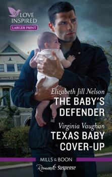 Paperback The Baby's Defender/Texas Baby Cover-Up Book