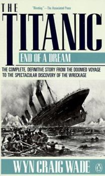 Paperback The Titanic: End of a Dream Book