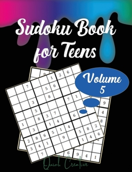 Paperback Sudoku Book For Teens Volume 5: Easy to Medium Sudoku Puzzles Including 330 Sudoku Puzzles with Solutions, Great Gift for Teens or Tweens Book