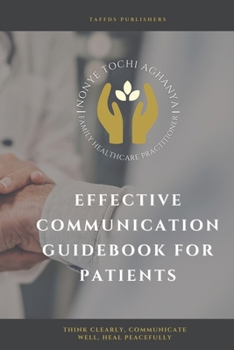 Paperback Effective Communication: Guide Book for Patients Book