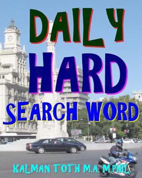 Paperback Daily Hard Search Word: 300 Entertaining & Educational Themed Word Search Puzzles Book