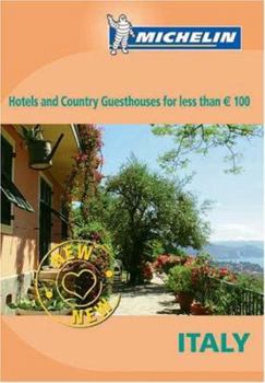 Michelin 2007 Charming Places Italy: Charming Hotels and Country Guesthouses (Michelin Hotels and Guesthouses in Italy)