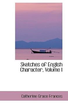 Paperback Sketches of English Character, Volume I Book