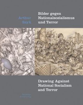 Hardcover Arthur Szyk - Drawing Against National Socialism and Terror Book
