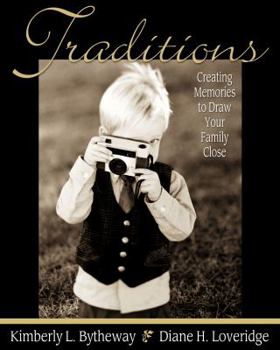 Hardcover Traditions: Creating Memories to Draw Your Family Close Book