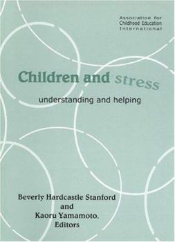 Paperback Children and Stress: Understanding and Helping Book