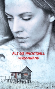 ALS Die Nachtigall Verschwand (German Edition)