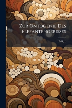 Paperback Zur Ontogenie Des Elefantengebisses [German] Book