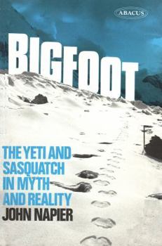 Hardcover Bigfoot: The Yeti and Sasquatch in Myth and Reality Book