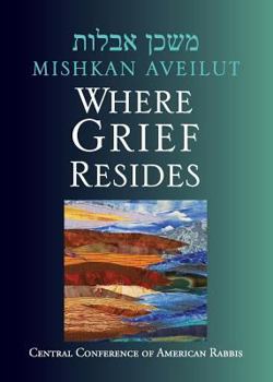 Paperback Mishkan Aveilut: Where Grief Resides Book