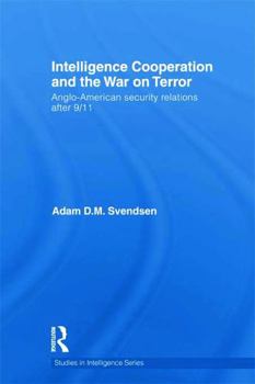 Paperback Intelligence Cooperation and the War on Terror (Studies in Intelligence) Book