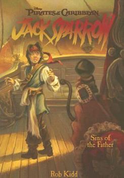 Sins of the Father - Book #10 of the Pirates of the Caribbean: Jack Sparrow