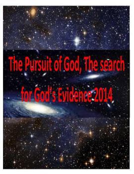 Paperback The Pursuit of God, The search for God's Evidence 2014 Book