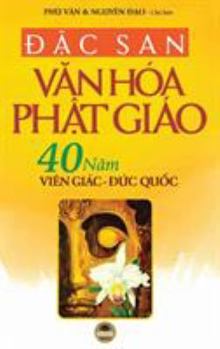 Đặc san Văn hóa Phật giáo: 40 năm Viên Giác Đức quốc (in màu toàn tập)
