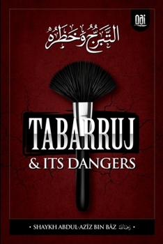 Paperback Tabarruj and It's Dangers Book