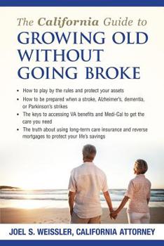 Paperback The California Guide to Growing Old Without Going Broke Book