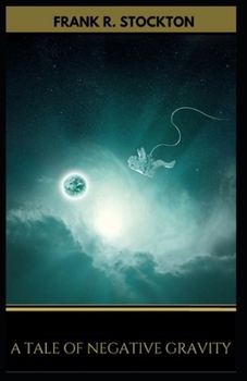 Paperback A Tale of Negative Gravity Illustrated Book