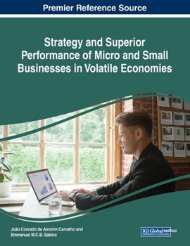 Paperback Strategy and Superior Performance of Micro and Small Businesses in Volatile Economies Book