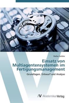 Paperback Einsatz von Multiagentensystemen im Fertigungsmanagement [German] Book