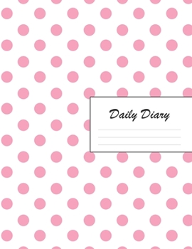 Daily Diary: Blank 2020 Journal Entry Writing Paper for Each Day of the Year | Pale Pink Dotty Spots Dots | January 20 - December 20 | 366 Dated Pages ... Your Life, Set Goals & Get Things Done